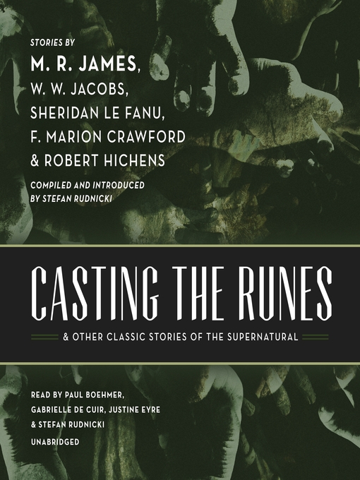 Title details for Casting the Runes, and Other Classic Stories of the Supernatural by M. R. James - Wait list